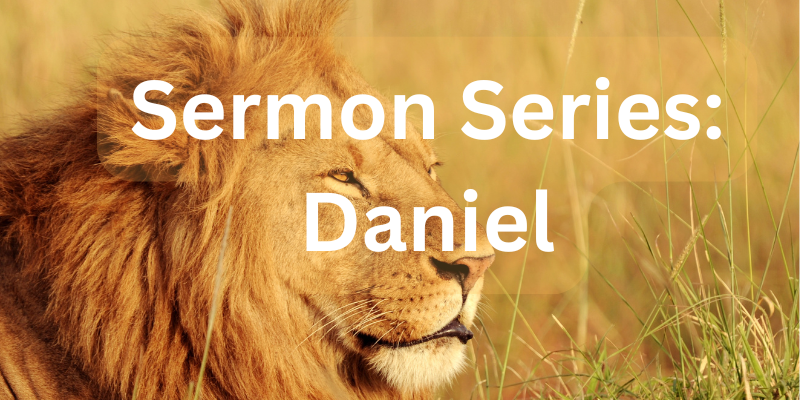 Sermon Series Daniel